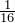 \frac{1}{16}