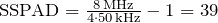 \text{SSPAD} = \frac{8\,\text{MHz}}{4 \cdot 50\,\text{kHz}} - 1 = 39